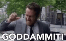 ryan-reynolds-goddammit.gif.3b071701d5f7e410eab01cf92a1eeae9.gif